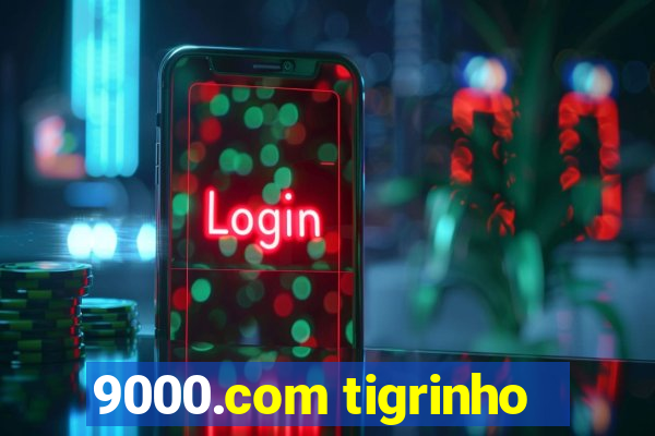 9000.com tigrinho